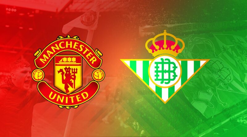 Prediksi Manchester United vs Real Betis