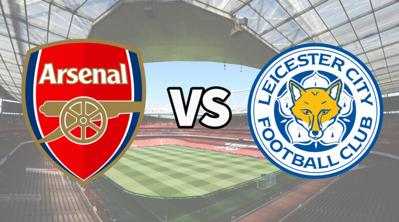 Prediksi Arsenal vs Leicester City