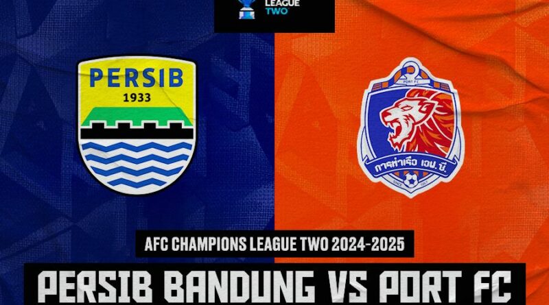 AFC Champions League Two: Persib Bandung vs Port FC 19 September 2024