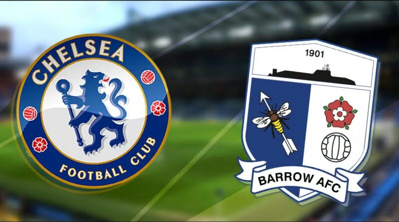 Prediksi Chelsea vs Barrow