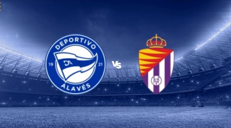 Prediksi Deportivo Alaves vs Real Valladolid